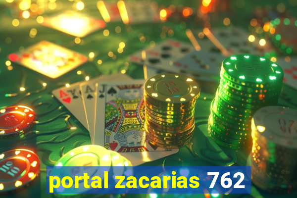 portal zacarias 762